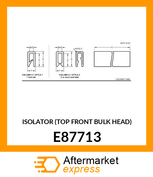 ISOLATOR (TOP FRONT BULK HEAD) E87713