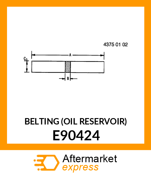 BELTING (OIL RESERVOIR) E90424