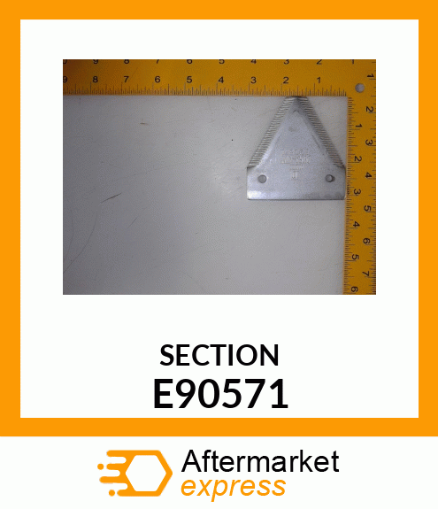 SECTION, (OVER SERRATED KNIFE) E90571