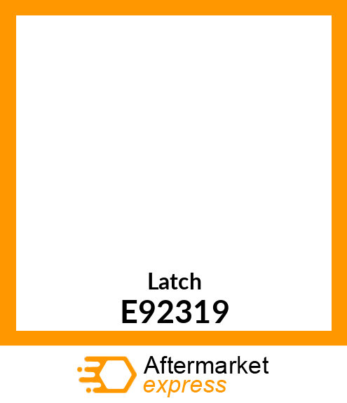 Latch E92319