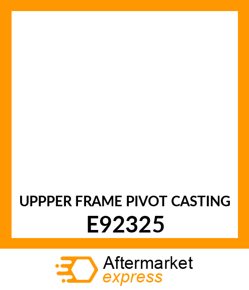 UPPPER FRAME PIVOT CASTING E92325