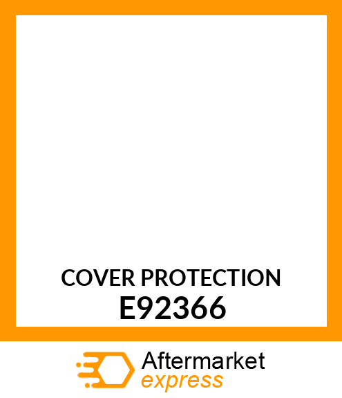 COVER (PROTECTION) E92366