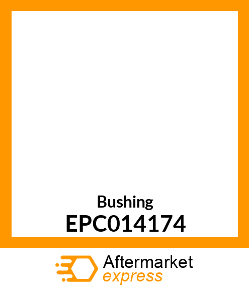 Bushing EPC014174