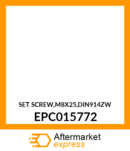 SET SCREW,M8X25,DIN914ZW EPC015772