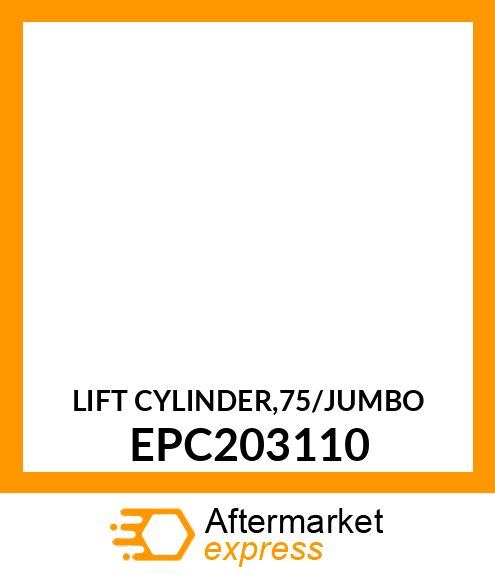 LIFT CYLINDER,75/JUMBO EPC203110