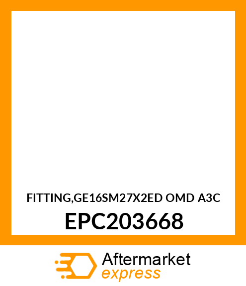 FITTING,GE16SM27X2ED OMD A3C EPC203668