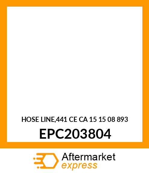 HOSE LINE,441 CE CA 15 15 08 893 EPC203804