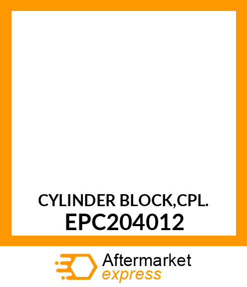 CYLINDER BLOCK,CPL. EPC204012