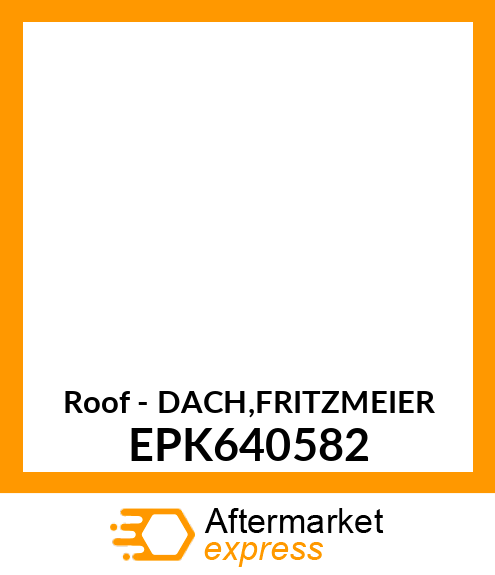 Roof - DACH,FRITZMEIER EPK640582