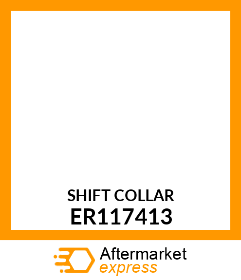 SHIFT COLLAR ER117413