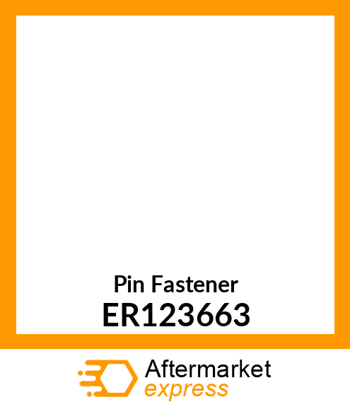 Pin Fastener ER123663