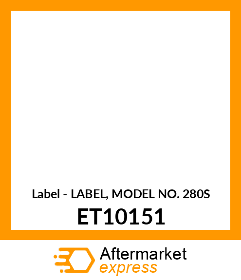 Label - LABEL, MODEL NO. 280S ET10151