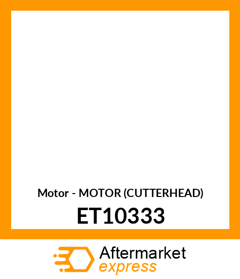 Motor - MOTOR (CUTTERHEAD) ET10333