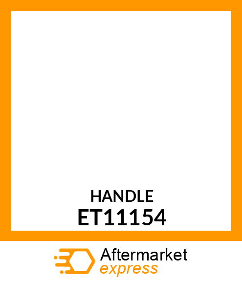 Handle - HANDLE, WELDED REEL ENGAGEMENT ET11154