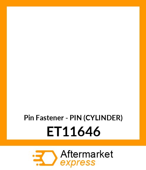 Pin Fastener - PIN (CYLINDER) ET11646