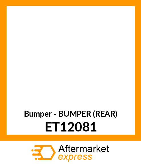 Bumper - BUMPER (REAR) ET12081