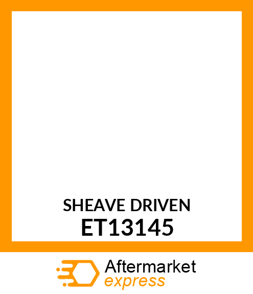 SHEAVE (DRIVEN) ET13145