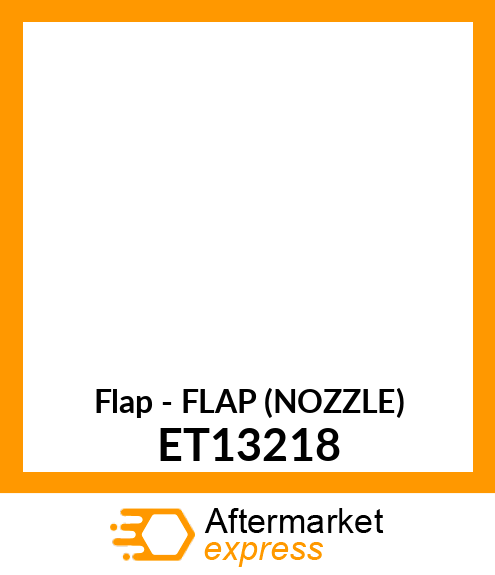 Flap - FLAP (NOZZLE) ET13218