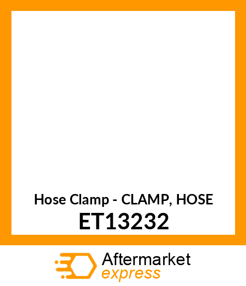 Hose Clamp - CLAMP, HOSE ET13232