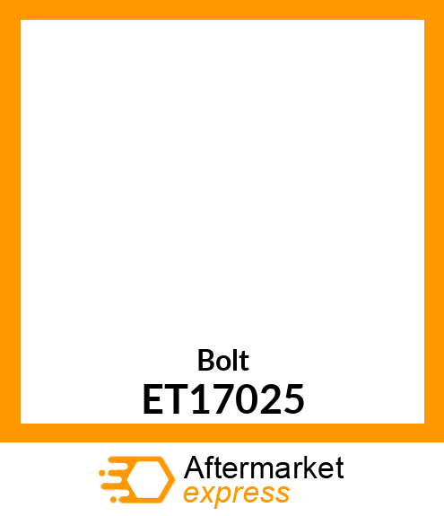 Bolt ET17025