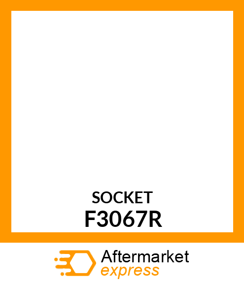 SOCKET,BREAKAWAY COUPLER F3067R