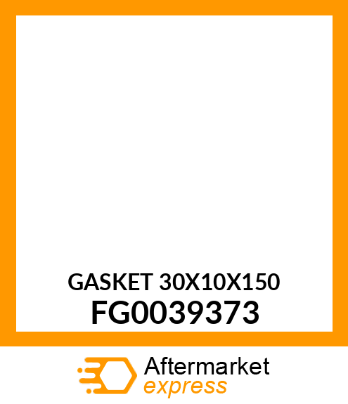 GASKET 30X10X150 FG0039373