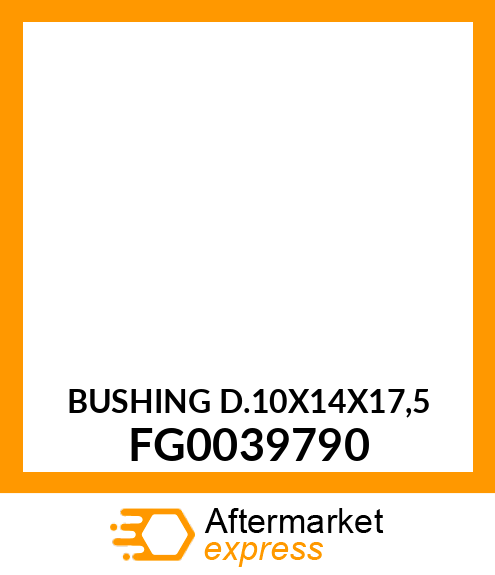 BUSHING D.10X14X17,5 FG0039790