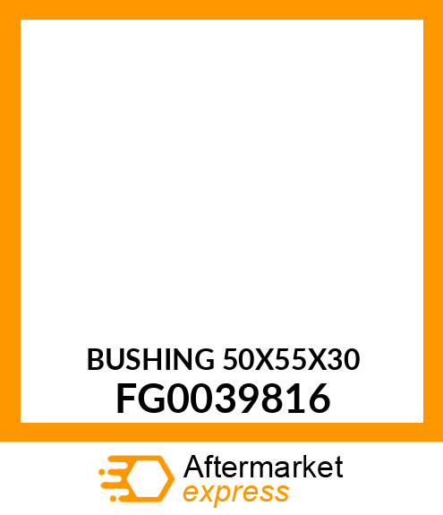 BUSHING 50X55X30 FG0039816