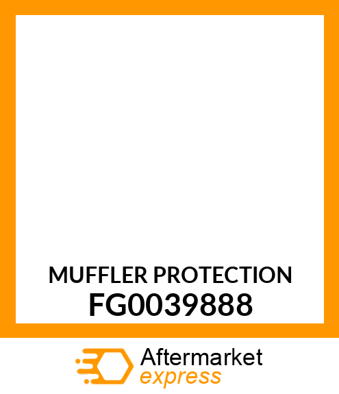 MUFFLER PROTECTION FG0039888