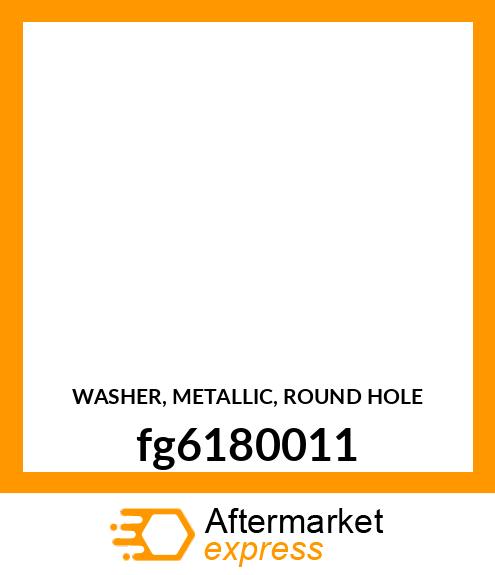 WASHER, METALLIC, ROUND HOLE fg6180011