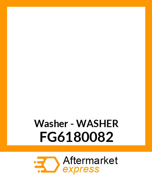 Washer - WASHER FG6180082