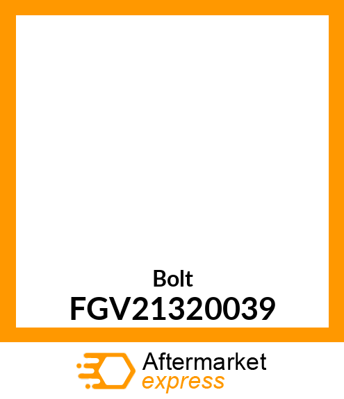 Bolt FGV21320039