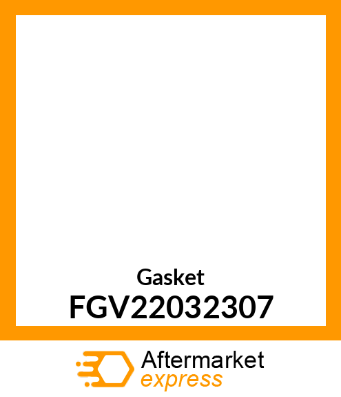 Gasket FGV22032307