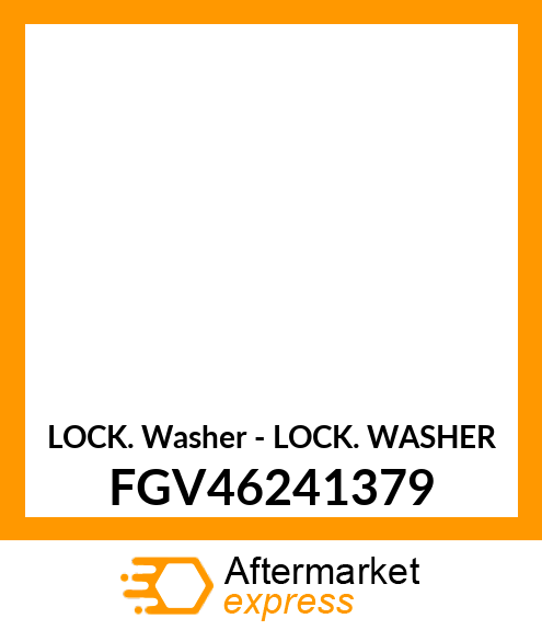 Lock Washer - LOCK WASHER FGV46241379