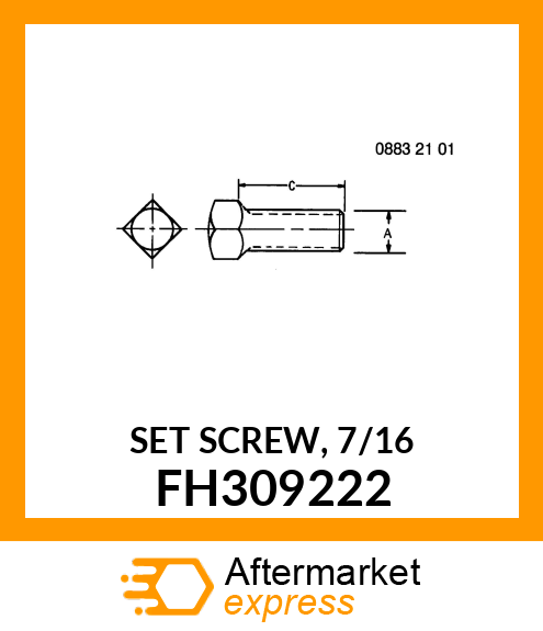 SET SCREW, 7/16 FH309222