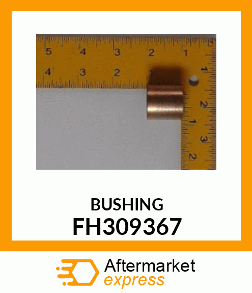 BUSHING, BUSHING FH309367