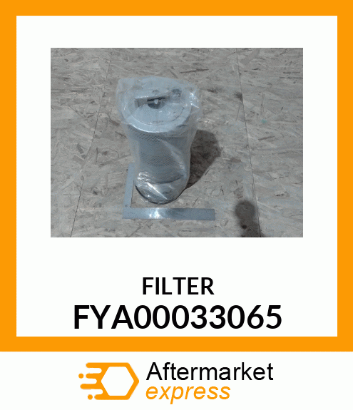 Filter - FILTER ELEMENT STANDARD DUTY FYA00033065