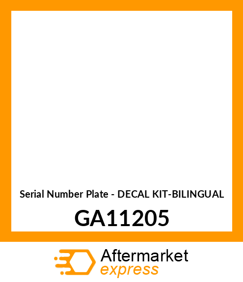 Serial Number Plate - DECAL KIT-BILINGUAL GA11205