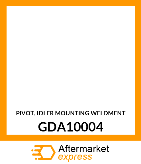 PIVOT, IDLER MOUNTING WELDMENT GDA10004