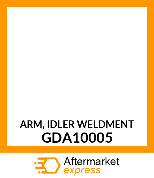 ARM, IDLER WELDMENT GDA10005