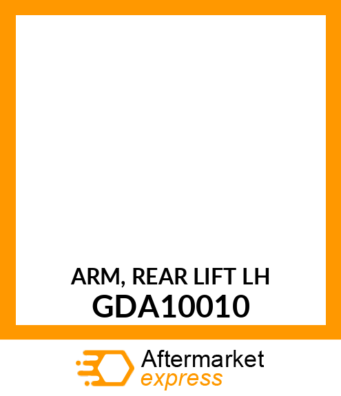 ARM, REAR LIFT LH GDA10010