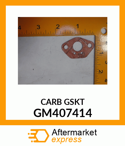 Gasket - CARB GASKET, # GM407414