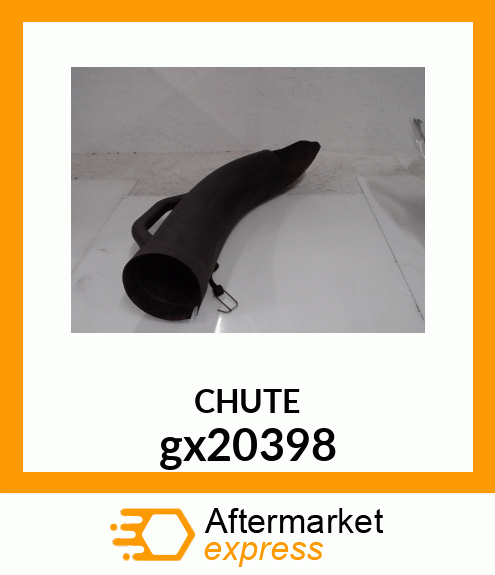 CHUTE, UPPER ASSEMBLY GX20398