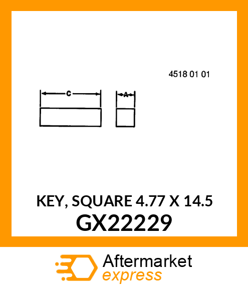 KEY, SQUARE 4.77 X 14.5 GX22229