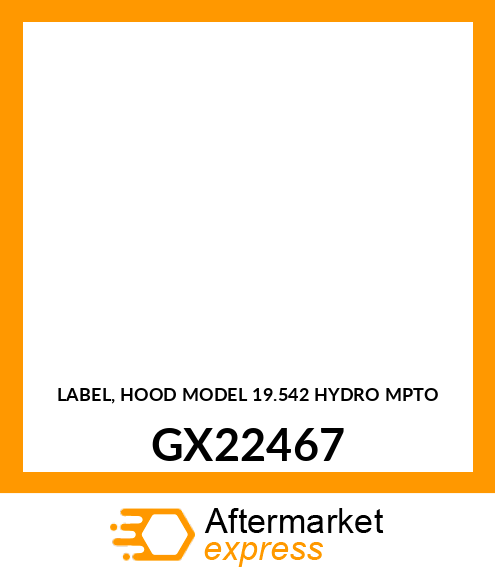 LABEL, HOOD MODEL 19.542 HYDRO MPTO GX22467