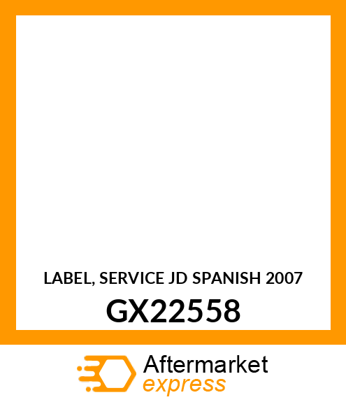 LABEL, SERVICE JD SPANISH 2007 GX22558