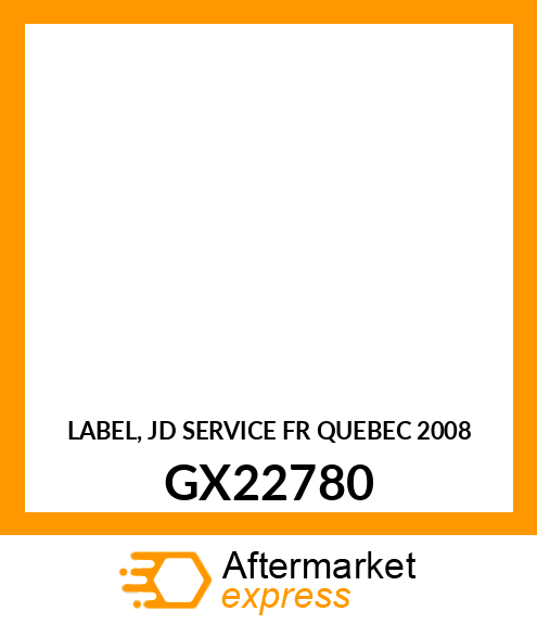 LABEL, JD SERVICE FR QUEBEC 2008 GX22780