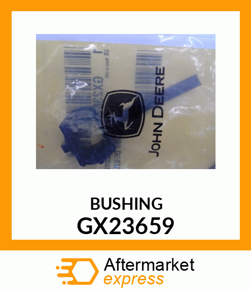 BUSHING GX23659