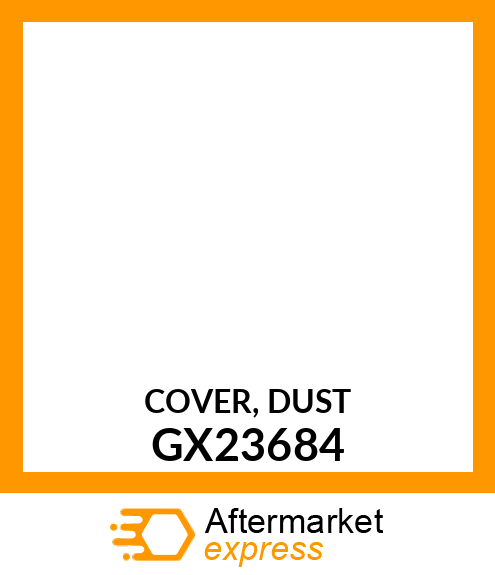 COVER, DUST GX23684