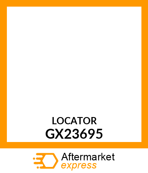 LOCATOR, HEIGHT CONTROL GX23695
